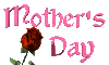 Mother's Day is a blooming rose, a chance to say, I love you Mom.